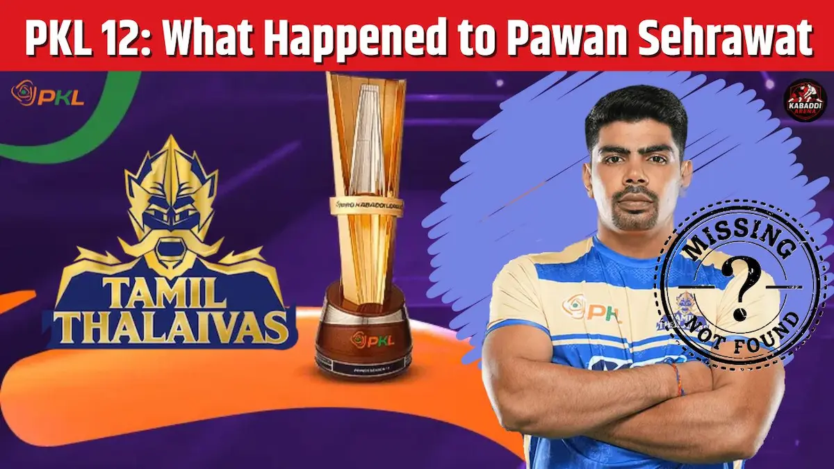 PKL 2025: What Happened to Pawan Sehrawat? Why Did He Miss the Clash Against Bengal Warriorz?