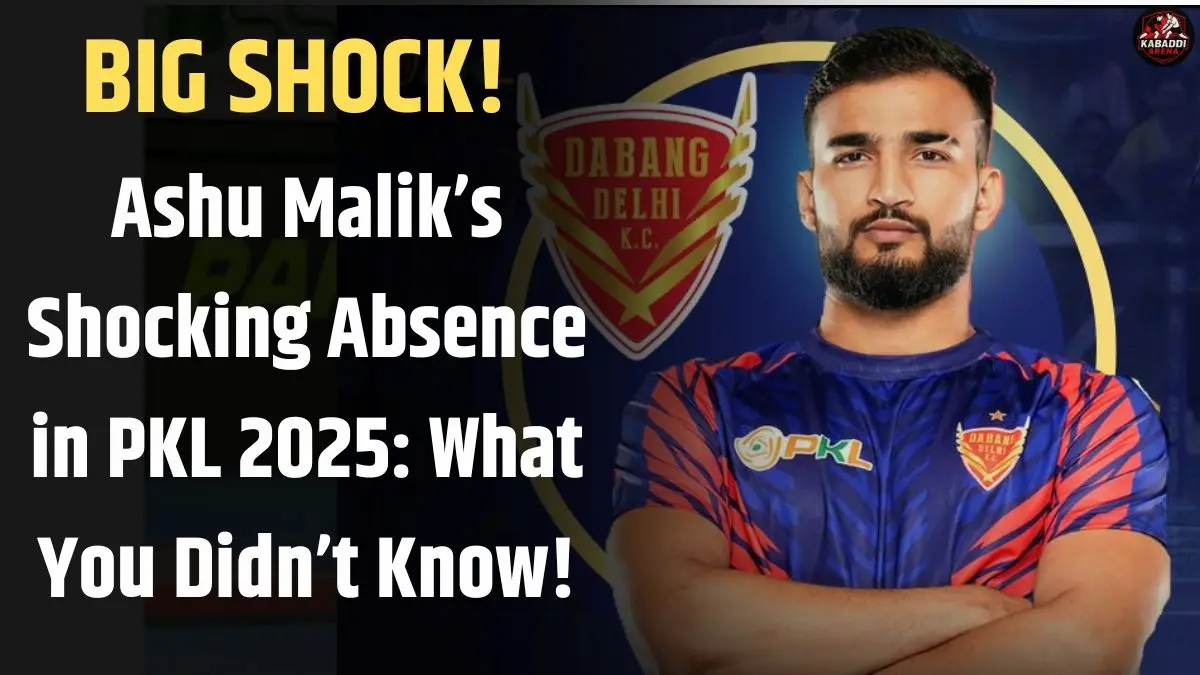 PKL 2025: What Happened to Ashu Malik? Why the Dabang Delhi Captain Is Not Playing?