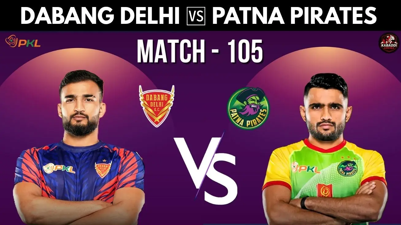 Dabang Delhi vs Patna Pirates PKL 12 Match 105 – Full Preview, Prediction, and Live Streaming Info