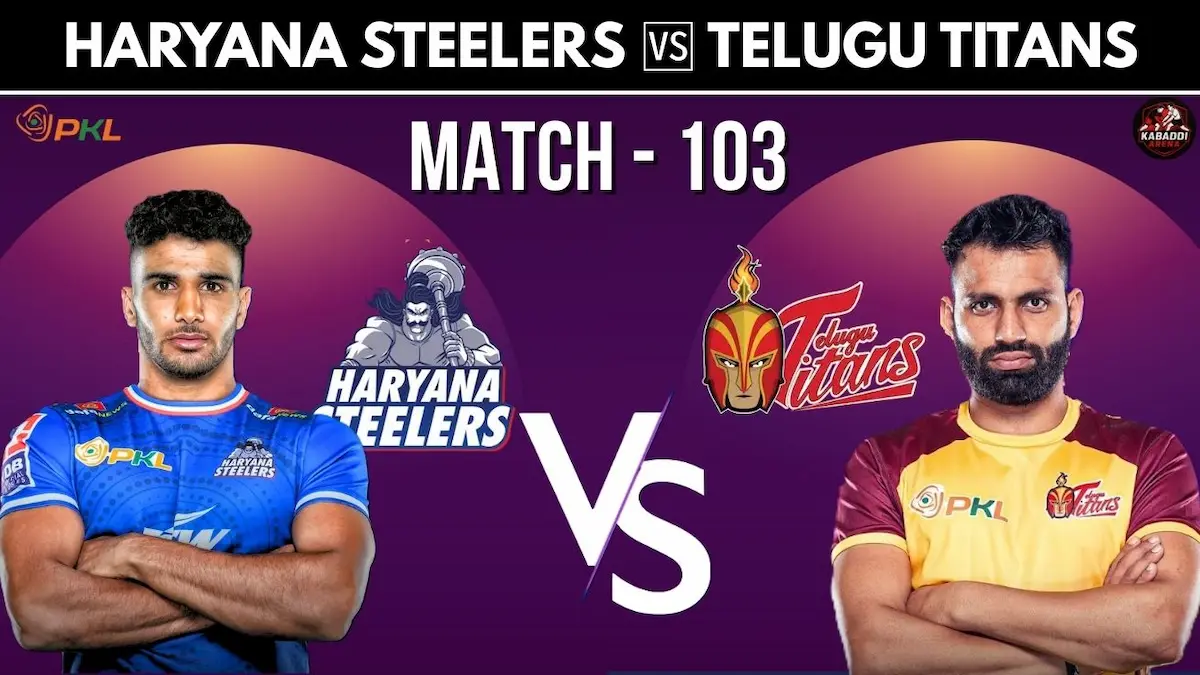PKL 12 Match 103: Haryana Steelers Vs Telugu Titans - Prediction, Head-to-Head, Starting 7, and Live Stream