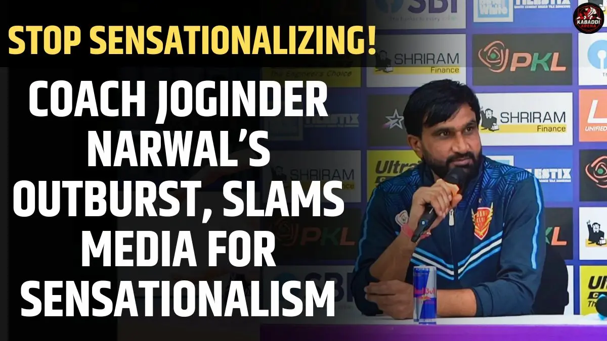 Coach Joginder Narwal expresses frustration with media during PKL 12 press conference after Dabang Delhi's defeat to Puneri Paltan.
