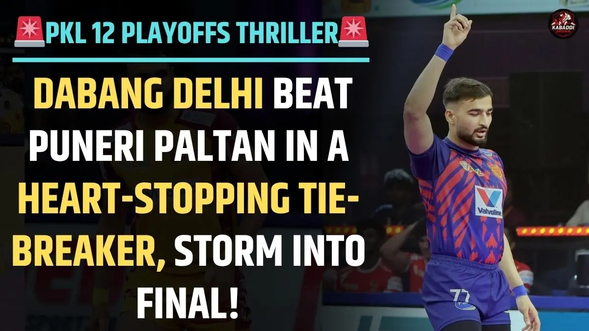 Dabang Delhi vs Puneri Paltan PKL 12 Qualifier 1 Highlights – Dabang Delhi reach final after thrilling tie-breaker win at Thyagaraj Stadium