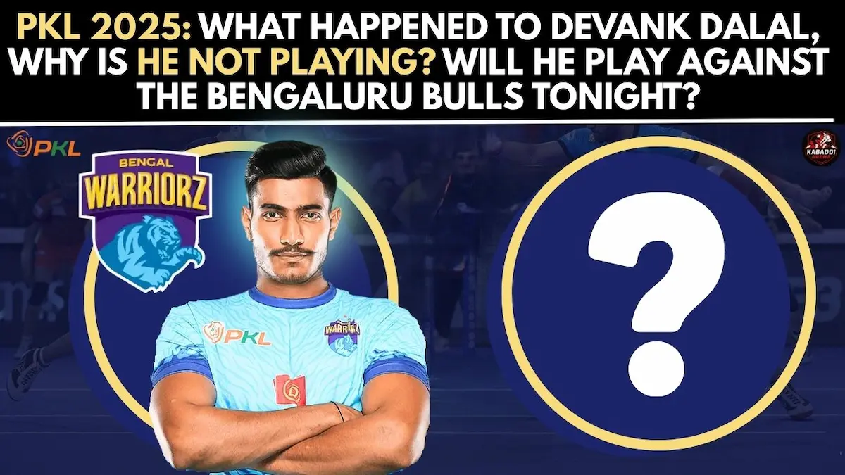 Devank Dalal missing from PKL 12: Bengal Warriorz star raider injury or rest before Bengaluru Bulls clash