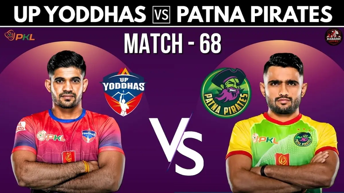 UP Yoddhas vs Patna Pirates PKL 12 Match 68