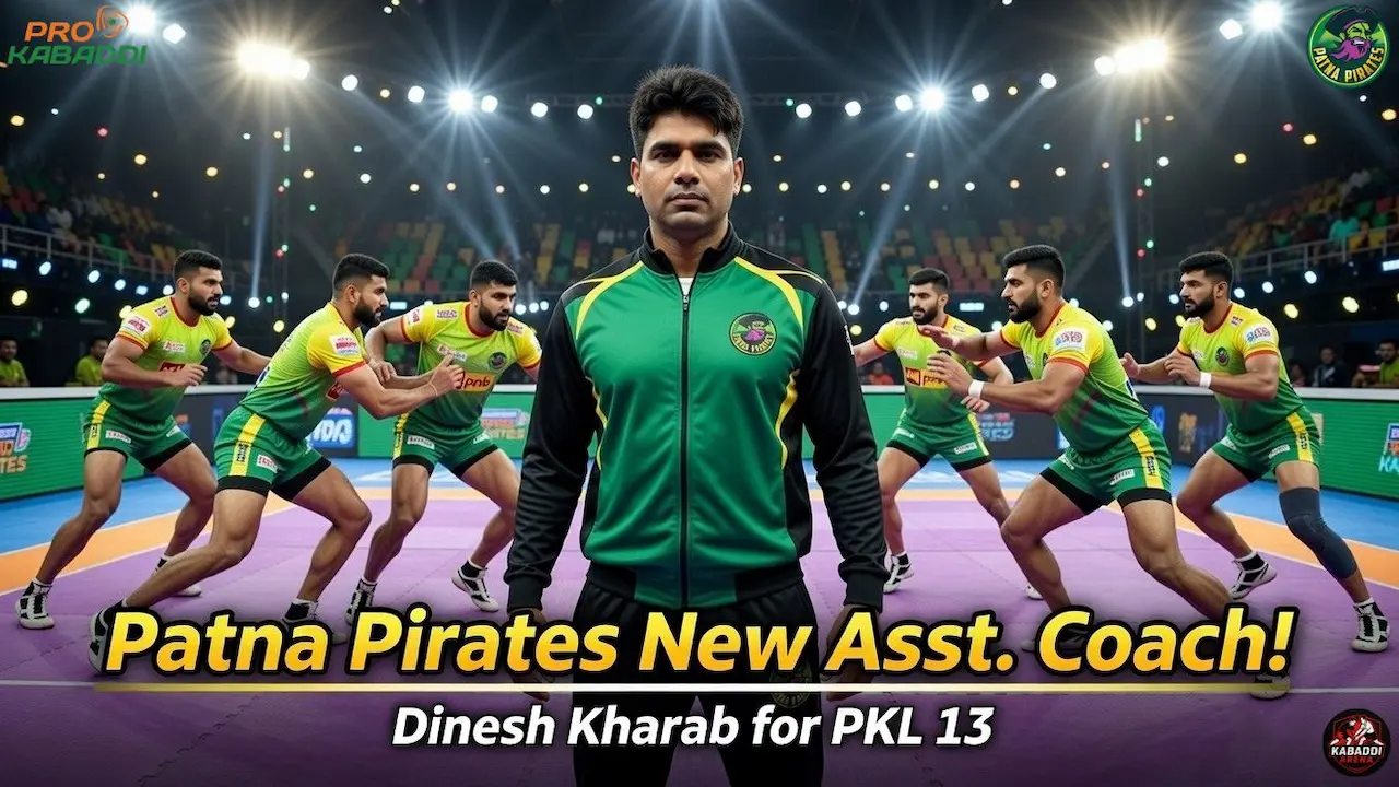 Patna Pirates appoint Dinesh Kharab as assistant coach ahead of Pro Kabaddi League Season 13